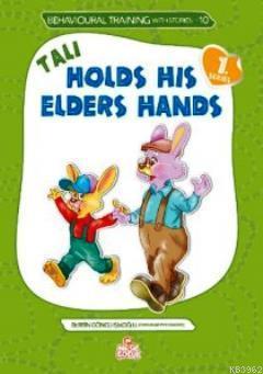 Tali Holds His Elder s Hand Tali Büyüklerinin Elini Tutuyor