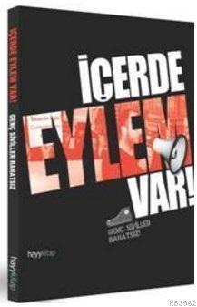 İçerde Eylem Var Genç Siviller Rahatsız