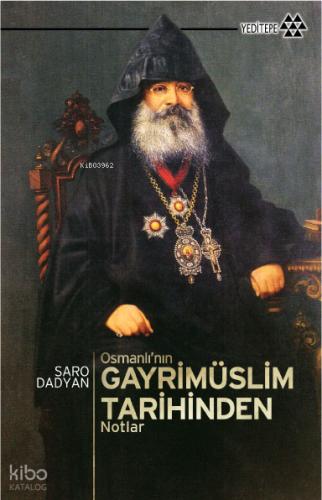 Osmanlı nın Gayrimüslim Tarihinden Notlar