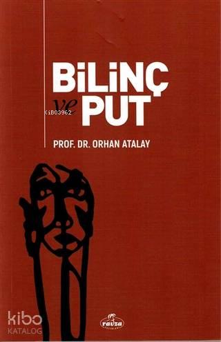 Bilinç ve Put