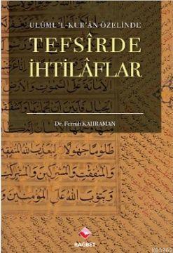 Ulumu l Kur an Özelinde Tefsirde İhtilaflar