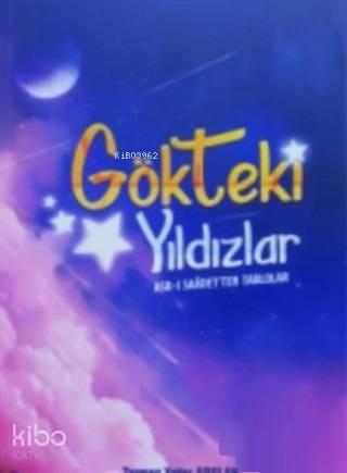 Gökteki Yıldızlar Asr ı Saade ten Tablolar