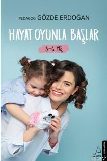Hayat Oyunla Başlar 3 6 Yaş