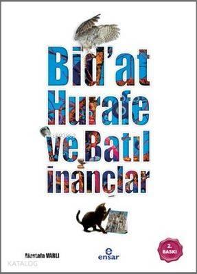 Bidat Hurafe ve Batıl İnançlar
