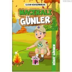 Çılgın Kahramanlar Maceralı Günler