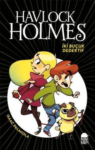 Havlock Holmes Sevgili Mırrrson