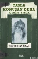 Taşla Konuşan Deha Mimar Sinan