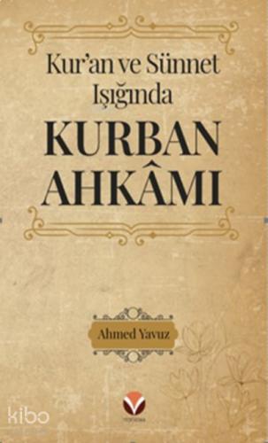 Kur an ve Sünnet Işığında Kurban Ahkâmı