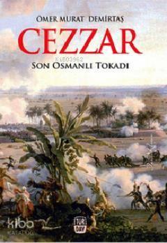 Cezzar Son Osmanlı Tokadı