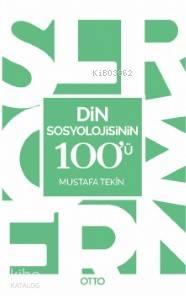 Din Sosyolojisinin 100 ü