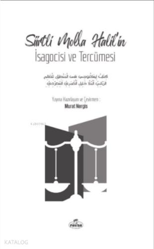 Siirtli Molla Halil in İsagocisi ve Tercümesi