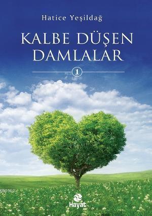 İbretlik Öykülerden Kalbe Düşen Damlalar 2