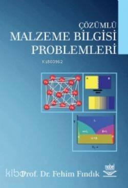 ÇÖZÜMLÜ MALZEME BİLGİSİ PROBLEMLERİ