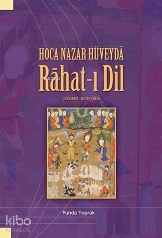 Hoca Nazar Hüveyda Rahat ı Dil