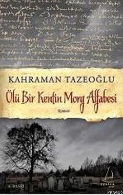 Ölü Bir Kentin Morg Alfabesi