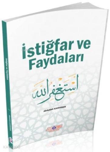 İstiğfar ve Faydaları