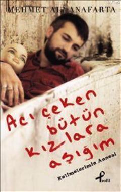 Acı Çeken Bütün Kızlara Aşığım