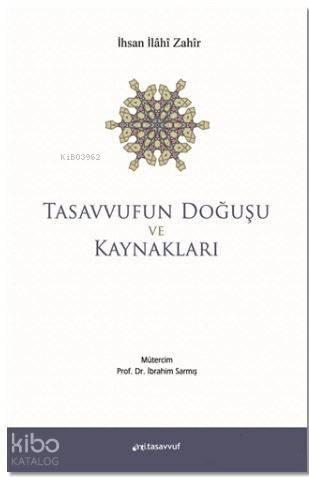 Tasavvufun Doğuşu ve Kaynakları