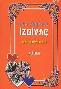 Her Yönüyle İzdivaç ve Mahremiyetleri
