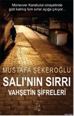 Salı nın Sırrı Vahşetin Şifreleri