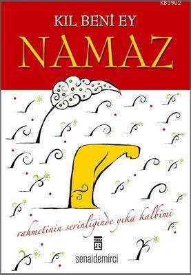 Kıl Beni Ey Namaz