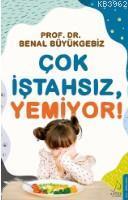 Çok İştahsız Yemiyor