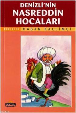 Denizli nin Nasreddin Hocaları