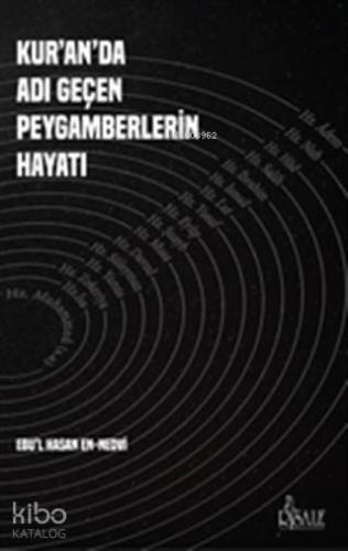 Kur an da Adı Geçen Peygamberlerin Hayatı