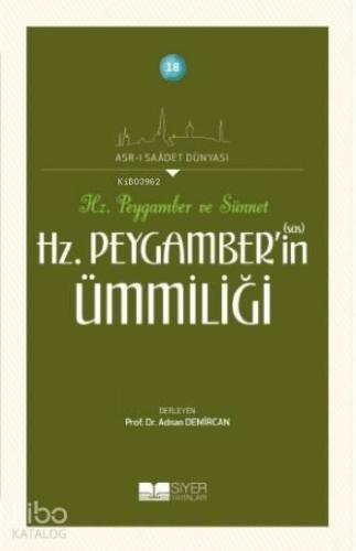 Hz Peygamber in Ümmiliği Hz Peygamber ve Sünnet
