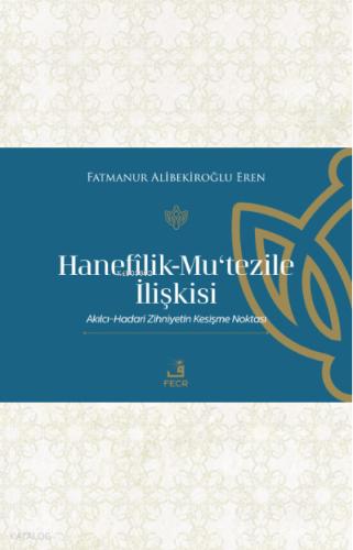Hanefilik Mu tezile İlişkisi