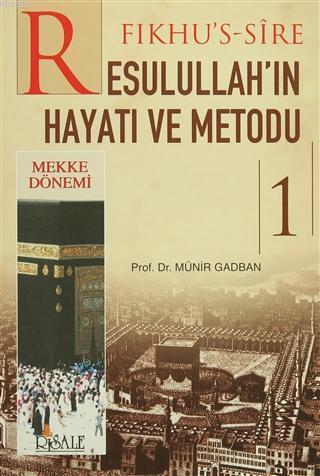 Resulullah ın Hareket Metodu