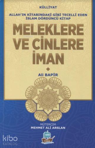Meleklere ve Cinlere İman