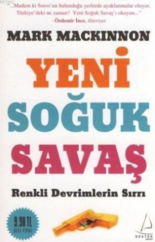 Yeni Soğuk Savaş Renkli Devrimlerin Sırrı
