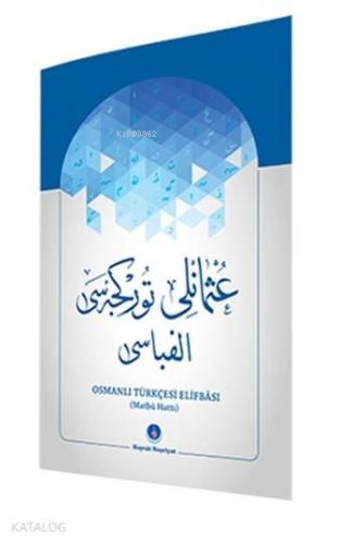 Osmanlı Türkçesi Elifbası Matbu Hattı