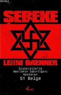 Şebeke Siyonistlerle Nazilerin İşbirliğini Gösteren 51 Belge