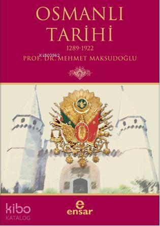Osmanlı Tarihi 1289 1922