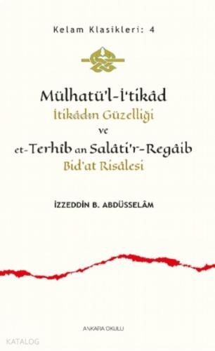 Mülhatü l İ tikad İtikadın Güzelliği ve et Terhib an Salati r Regaib Bid at Risalesi