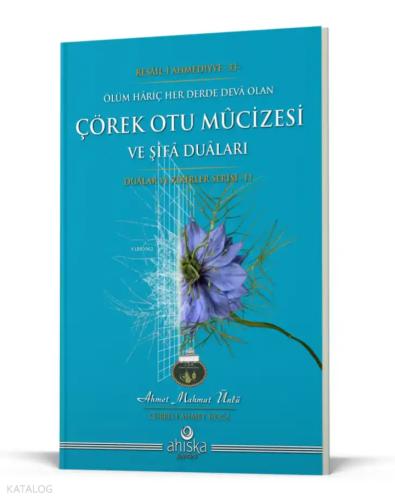 Çörek Otu Mucizesi ve Şifa Duaları