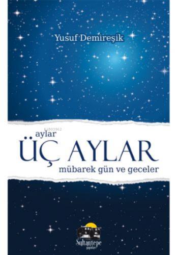 Üç Aylar Mübarek Gün ve Geceler