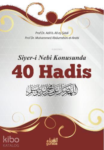 Siyer i Nebi Konusunda 40 Hadis