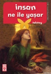 İnsan Ne ile Yaşar