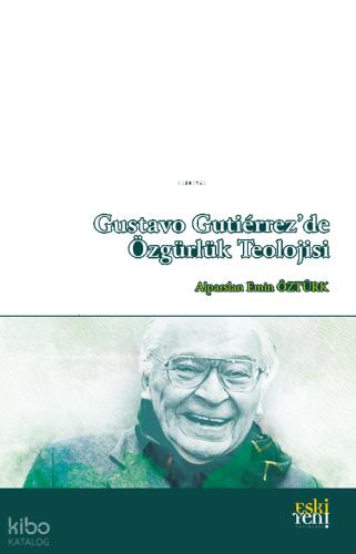 Gustavo Gutierrez de Özgürlük Teolojisi