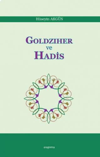 Goldziher ve Hadis
