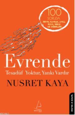 Evrende Tesadüf Yoktur Yankı Vardır