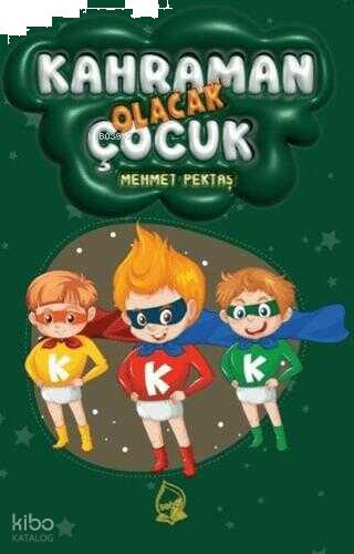 Kahraman Olacak Çocuk