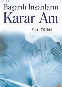Başarılı İnsanların Karar Anı