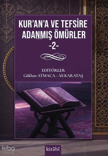 Kur an a ve Tefsire Adanmış Ömürler 2