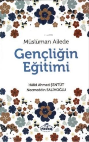 Müslüman Ailede Gençliğin Eğitimi