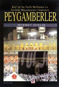 Peygamberler Kur an da Tarih Mefhumu ve Tevhisi Mücadelenin Önderleri 1 Cilt