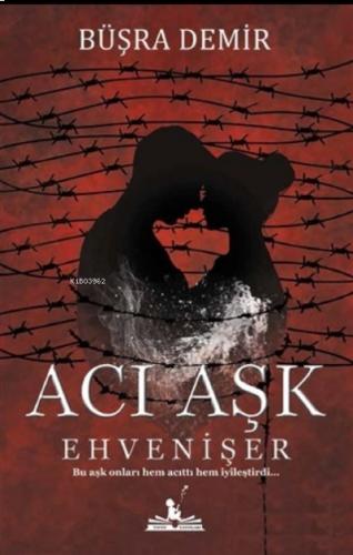 Acı Aşk Ehvenişer
